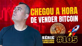 1milhãocom1000 105  Chegou a hora de vender Bitcoin [upl. by Louella]