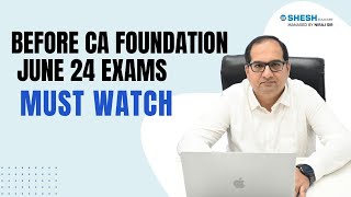 Before CA foundation 24 Exams Must Watch  Shesh Educare [upl. by Tutt]