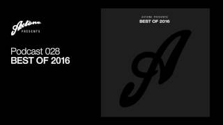 Axtone Presents Best of 2016 [upl. by Erasmo]