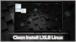 Clean Install LXLE Linux  Revive your older PC [upl. by Crandell]