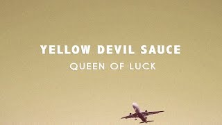 Yellow Devil Sauce  Queen Of Luck Official Video [upl. by Ramma728]