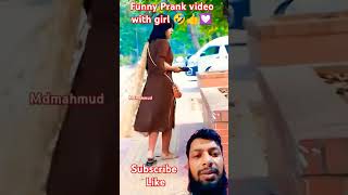 Funny Prank video with girl 🤣👍💟 funny prank comedy 2023 mdmahmud [upl. by Annayhs]