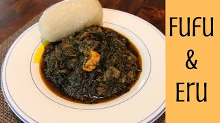 How to make excellent Water Fufu and Eru [upl. by Gautea]