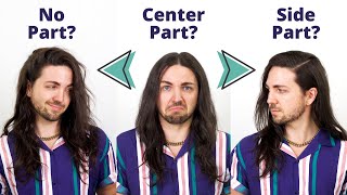 How To Part Your Hair  No part Center Part Side Part [upl. by Birdt578]