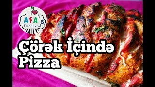 Çörək İçində Pizza Pizza resepti I Afas foodland az [upl. by Patnode]