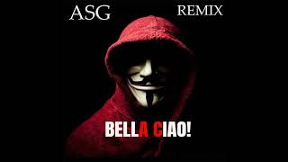 Bella Ciao ASG Hardstyle Remix [upl. by Eeimaj550]