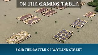 SampH The Battle of Watling Street short version  On The Gaming Table [upl. by Verena]