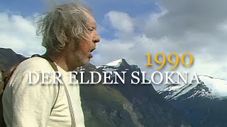 Der elden slokna  1990 Fjellgardane ved Geirangerfjorden i gamle dager [upl. by Thanh]