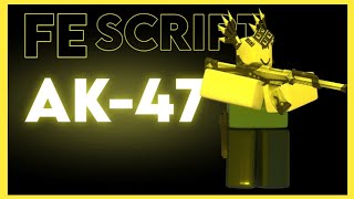 ROBLOX FE AK47 MOBILE SCRIPT  FLING  R6 amp R15 [upl. by Llejk869]