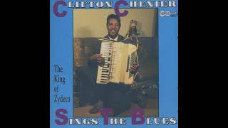 Clifton Chenier 👉🏽 Sings The Blues [upl. by Careaga]