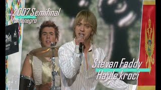 eurovision 2007 Montenegro 🇲🇪 Stevan Faddy  Hajde kroci ᴴᴰ [upl. by Scrivens57]