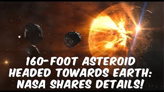 NASA shares details on 160foot asteroid heading towards Earth  What You Need to Know [upl. by Ameg526]