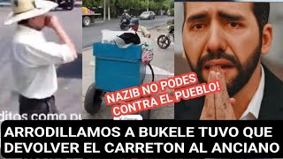 NAYIB DOBLA EL BRAZO Y LE DEVUELVE CARRETÓN A ANCIANO [upl. by Launamme]