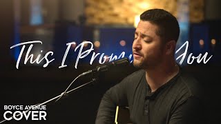 This I Promise You  NSYNC Boyce Avenue acoustic cover on Spotify amp Apple [upl. by Chipman141]