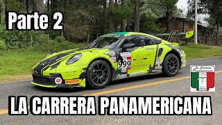 LA CARRERA PANAMERICANA PARTE 2 [upl. by Nnylamme]