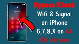 New Bypass iCloud 2024 Bypass iCloud Wifi amp Signal on iPhone 678X on any iOS Version iCloud [upl. by Einniw]