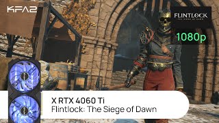 KFA2 X GeForce RTX 4060 Ti Black  Flintlock The Siege of Dawn  1080p FullHD разрешение [upl. by Vadim]