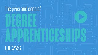 The pros and cons of Degree Apprenticeships [upl. by Ttehr]