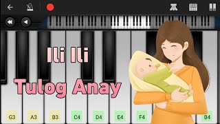 ILI ILI TULOG ANAY Ilonggo Folk Song • Perfect Piano App • Tutorial with Notes [upl. by Calabrese148]