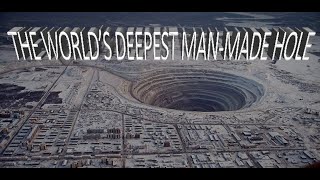 The worlds deepest manmade hole [upl. by Aihcrop568]