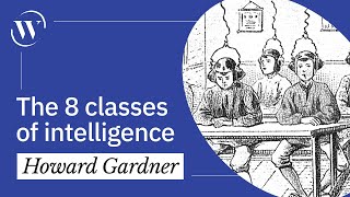 There are 8 classes of intelligence Which are you  Howard Gardner [upl. by Acisse]