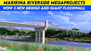 Marikina Riverside Megaprojects [upl. by Esdnyl]