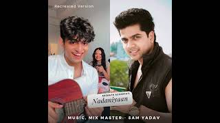 Nadaniyaan  Unplugged Version  prod by Sam Yadav [upl. by Enattirb]