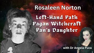 Rosaleen Norton Left Hand Path amp Pagan witchcraft [upl. by Leynwad]