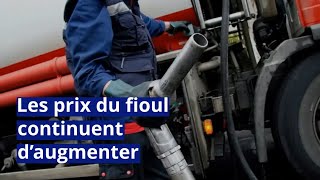 Les prix du fioul continuent d’augmenter [upl. by Otrebide]