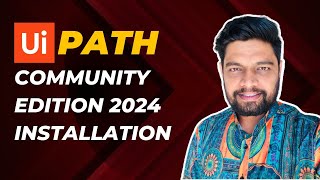 How to install UiPath Community Edition 2024  Installing UiPath Studio [upl. by Seroled]