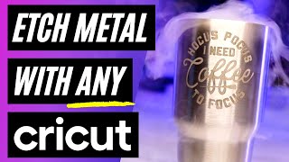 HOW TO ETCH STAINLESS STEEL TUMBLER WITH CRICUT  HOW TO ETCH METAL AT HOME [upl. by Mrots]