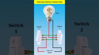 Two Way Switch Connection  Control One Bulb with Two Switches🔥shorts electricedison diy circuit [upl. by Enomas]