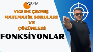 ÖSYM DE ÇIKMIŞ MATEMATİK SORULARI VE ÇÖZÜMLERİ FONKSİYONLAR [upl. by Ainahs207]