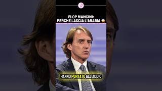 PERCHÉ MANCINI ha LASCIATO lARABIA  I numeri SVELANO la VERITÀ 😱❌ shorts arabia mancini [upl. by Notnirt]