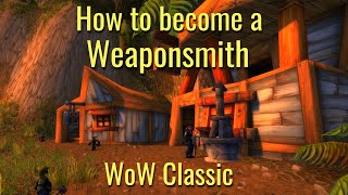 WoW ClassicBlacksmithing GuideHow to become a WeaponsmithThe Way of the Weaponsmith quest [upl. by Stewart]