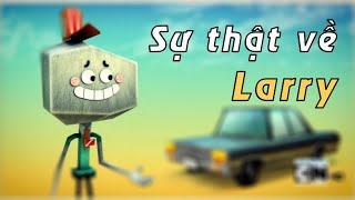 TOP SỰ THẬT VỀ LARRY  THẾ GIỚI KỲ DIỆU CỦA GUMBALL [upl. by Stortz]