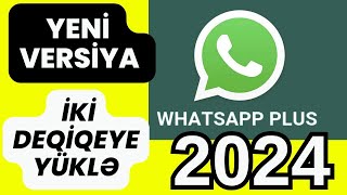 vatsap plus yukle 2024 YENi  WhatsApp Plus Yukle Yeni Versiya 2024 yeni [upl. by Acinod]