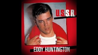 Eddy Huntington  USSR 1986 [upl. by Nodnarb]