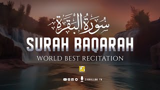 Worlds most beautiful recitation of Surah AlBaqarah Full سورة البقره  Zikrullah TV [upl. by Hogarth]