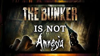 Amnesia The Bunker is Not Amnesia [upl. by Eniruam]