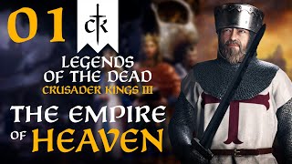 THE LEGENDARY EMPIRE OF HEAVEN Crusader Kings 3  Legends of the Dead  Empire of Heaven 1 [upl. by Melborn]