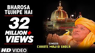 ► भरोसा तुझ पे है Full Video  Chhote Majid Shola  TSeries Islamic Music [upl. by Elletse357]