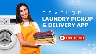 Build A Laundry Pickup amp Delivery App 🧺  Laundry App Development  Live DEMO [upl. by Adneral101]