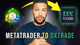 MetaTrader To DXTrade Full Guide [upl. by Sybila]