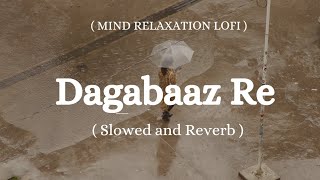 Dagabaaz Re  slowed and reverb  lofi  viralvideo  video  salmankhan LofiMusics30 [upl. by Magnum]