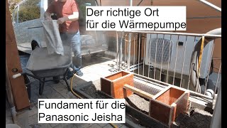 Fundament und Betonsockel 06 DIY Einbau der Panasonic Aquarea J Geisha Heisha Jeisha Wärmepumpe [upl. by Eddra]