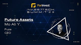 ForInvest InvestTech Summit 2023  Future Assets [upl. by Pacifa]