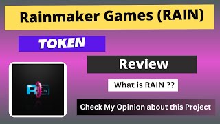 What is Rainmaker Games RAIN Coin  Review About RAIN Token [upl. by Leaper]