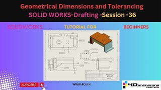 Solidworks Drawing Session 36  Geometric Dimensioning and Tolerancing [upl. by Yeltsew]