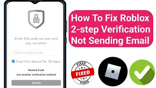 How to Fix Roblox 2Step Verification Not Sending Code 2024 If you are looking for a video about [upl. by Anemix656]